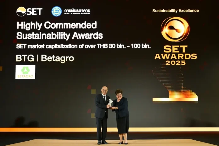 เบทาโกรคว้ารางวัล Highly Commended Sustainability Awards จากเวที SET Awards 2025 ตั้งแต่ปีแรกที่เข้าชิง สะท้อนความมุ่งมั่นการเป็นองค์กรยั่งยืน