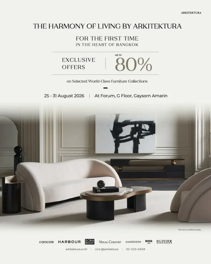 ARKITEKTURA คัดสรรเฟอร์นิเจอร์แบรนด์ระดับโลก ลดสูงสุด 80% ใจกลางกรุง!
